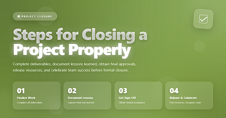Steps for Closing a Project Properly - All Best Software
