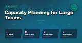 Capacity Planning for Large Teams