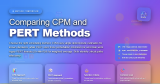 Comparing CPM and PERT Methods