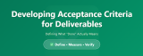 Developing Acceptance Criteria for Deliverables