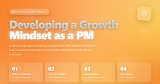 Developing a Growth Mindset as a PM