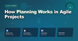 How Planning Works in Agile Projects