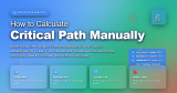 How to Calculate the Critical Path Manually