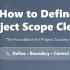 Creating a Scope Statement That Works