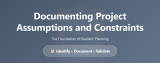 How to Document Project Assumptions and Constraints