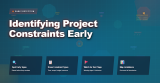 Identifying Project Constraints Early