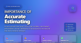 Importance of Accurate Estimating