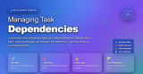 Managing Task Dependencies