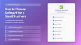 How to Choose Software for a Small Business: A Step-by-Step Checklist