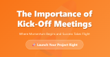 The Importance of Kick-Off Meetings