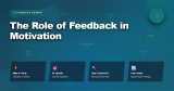 The Role of Feedback in Motivation