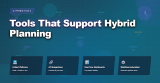 Tools That Support Hybrid Planning