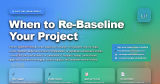 When to Re-Baseline Your Project